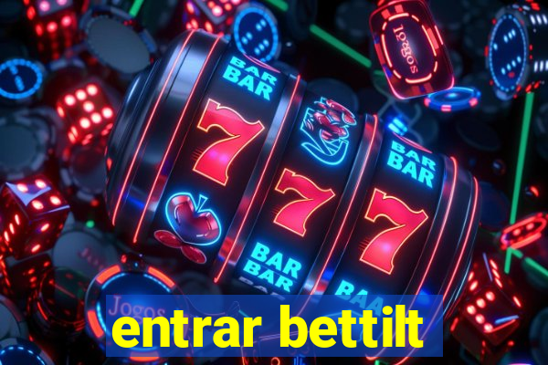 entrar bettilt